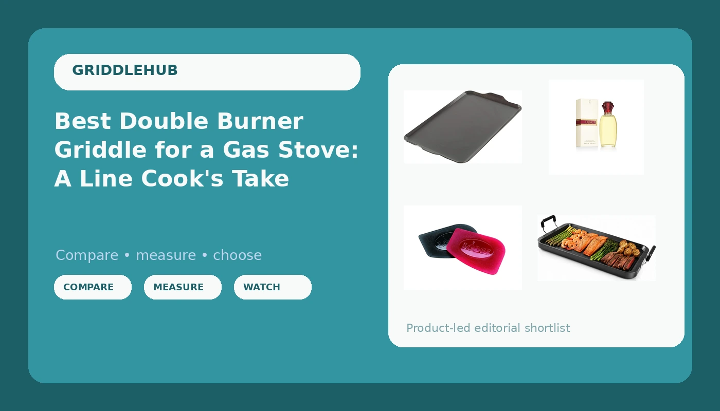 Best Double Burner Griddle for a Gas Stove: A Line Cook's Take