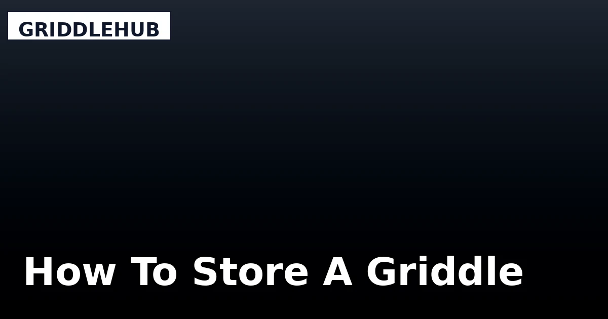 How To Store A Griddle - GriddleHub review with measurements and honest opinion